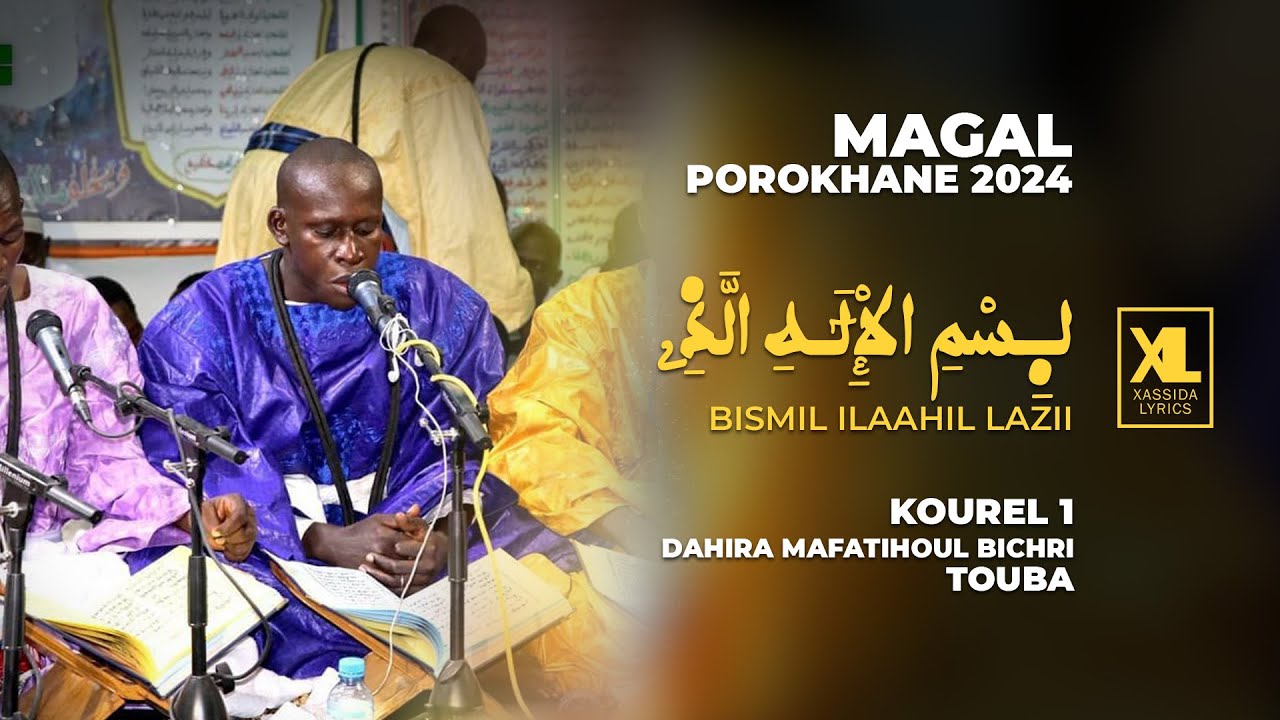 [Nouveauté] 😭 Bismil Ilaahil Lazii Kourel 1 Dahira Mafatihoul Bichri Touba (Porokhane 2024)