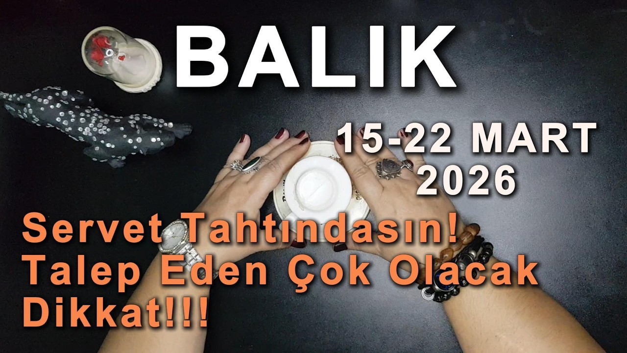 BALIK BURCU - Servet Tahtındasın! Talep Eden Çok Olacak Dikkat!!!