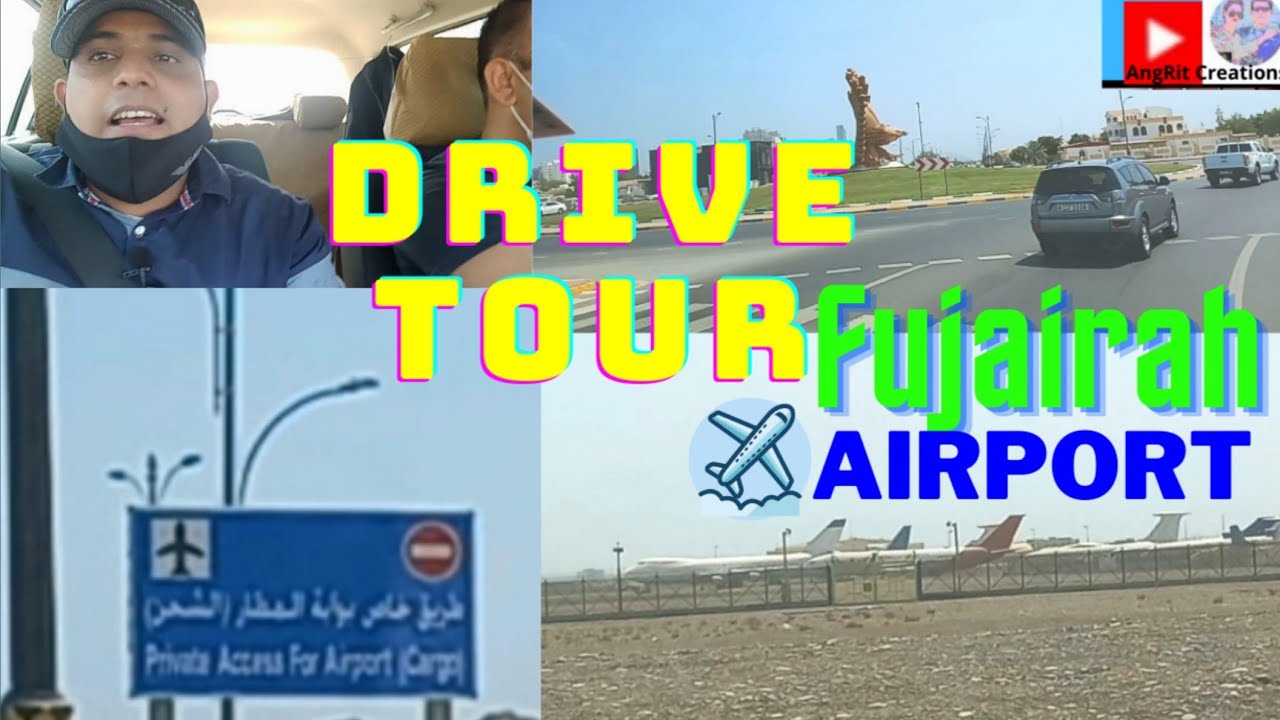 Exploring Fujairah Airport|फुजैरा का महत्वपूर्ण भाग का दृश्य