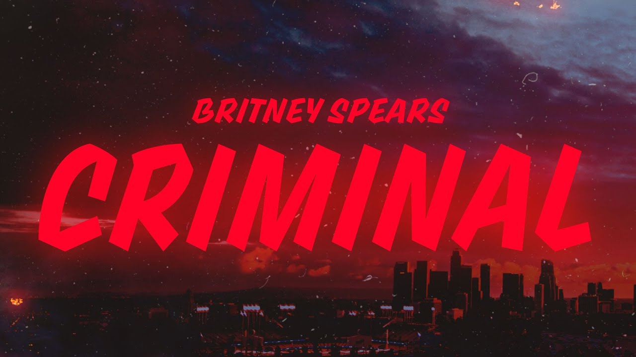 Britney Spears - Criminal (Lyrics)