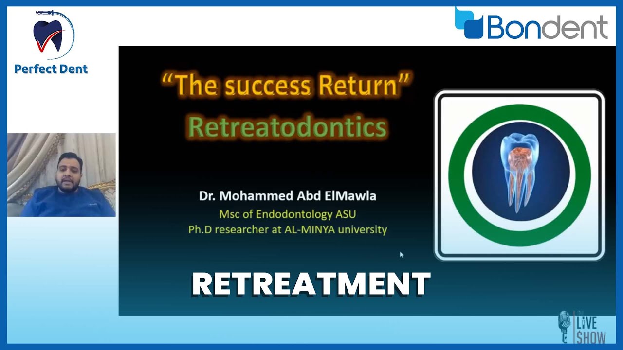Endodontic Retreatment | Bondent | Dr. M. Abdelmawla | Perfect Dent