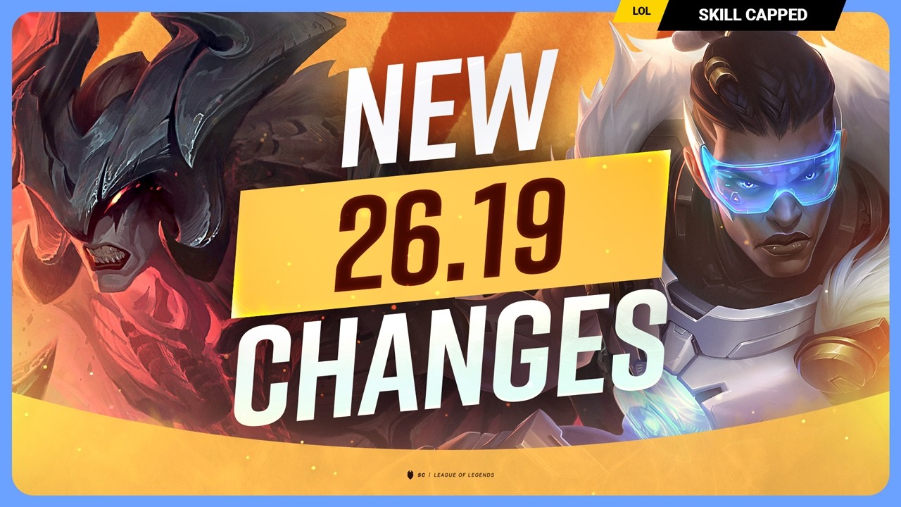 ALL NEW CHANGES for PATCH 26.19 - League of Legends