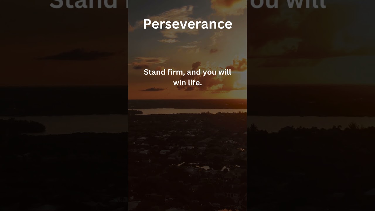 By Your Endurance You Will Gain Your Lives: Luke 21:19 - Perseverance #bibleverse #faith #lordsgrace