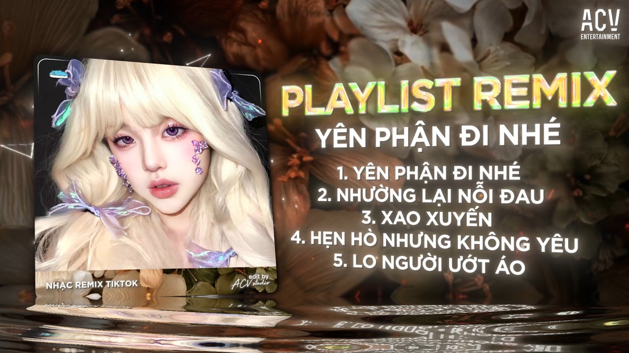 Yên Phận Đi Nhé Remix ♫ BXH Nhạc Trẻ Remix Hot Nhất 2026 - Trao Người Bốn Chữ Anh Chẳng Muốn Giữ...