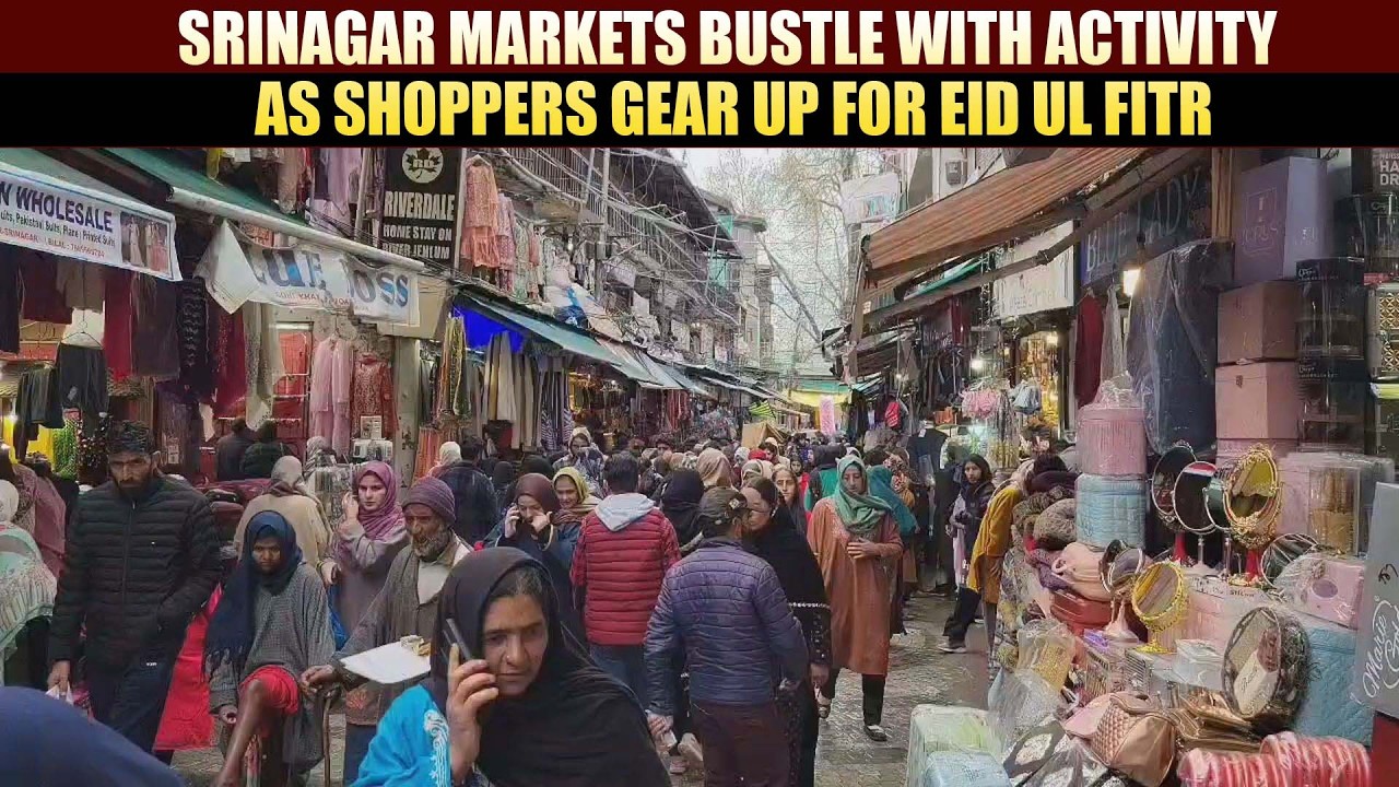 Despite continuous rains, Srinagar markets bustle with activity as shoppers gear up for Eid ul Fitr