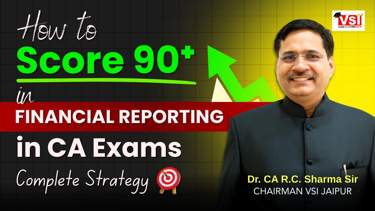 How to Score 90+ in FR in CA Exams 🎯 | Complete Strategy by Dr. CA R.C. Sharma Sir 📘