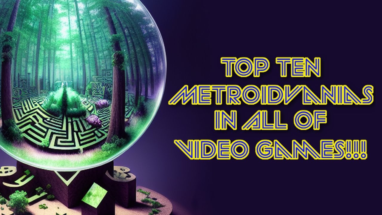 Top 10 Metroidvanias in All of Video Games (2023)