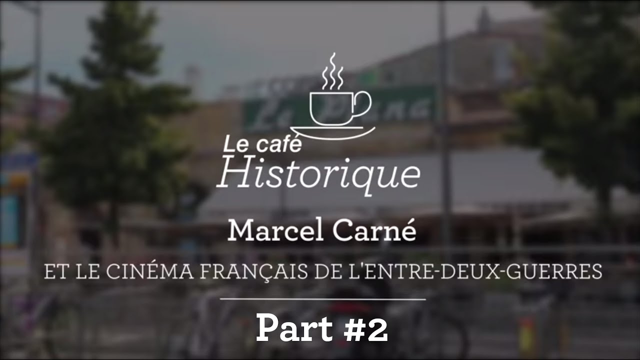 Café Historique - Le cinéma français de l'entre-deux-guerres - 2