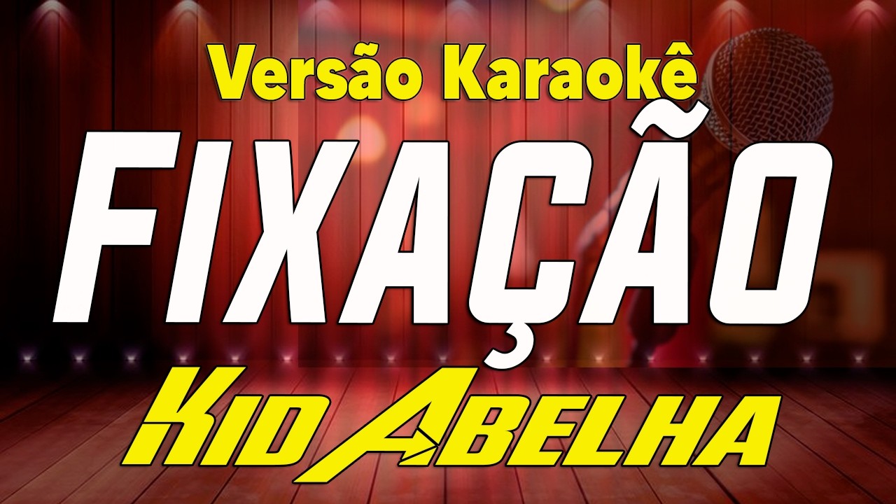 Kid Abelha - Fixação - Karaokê