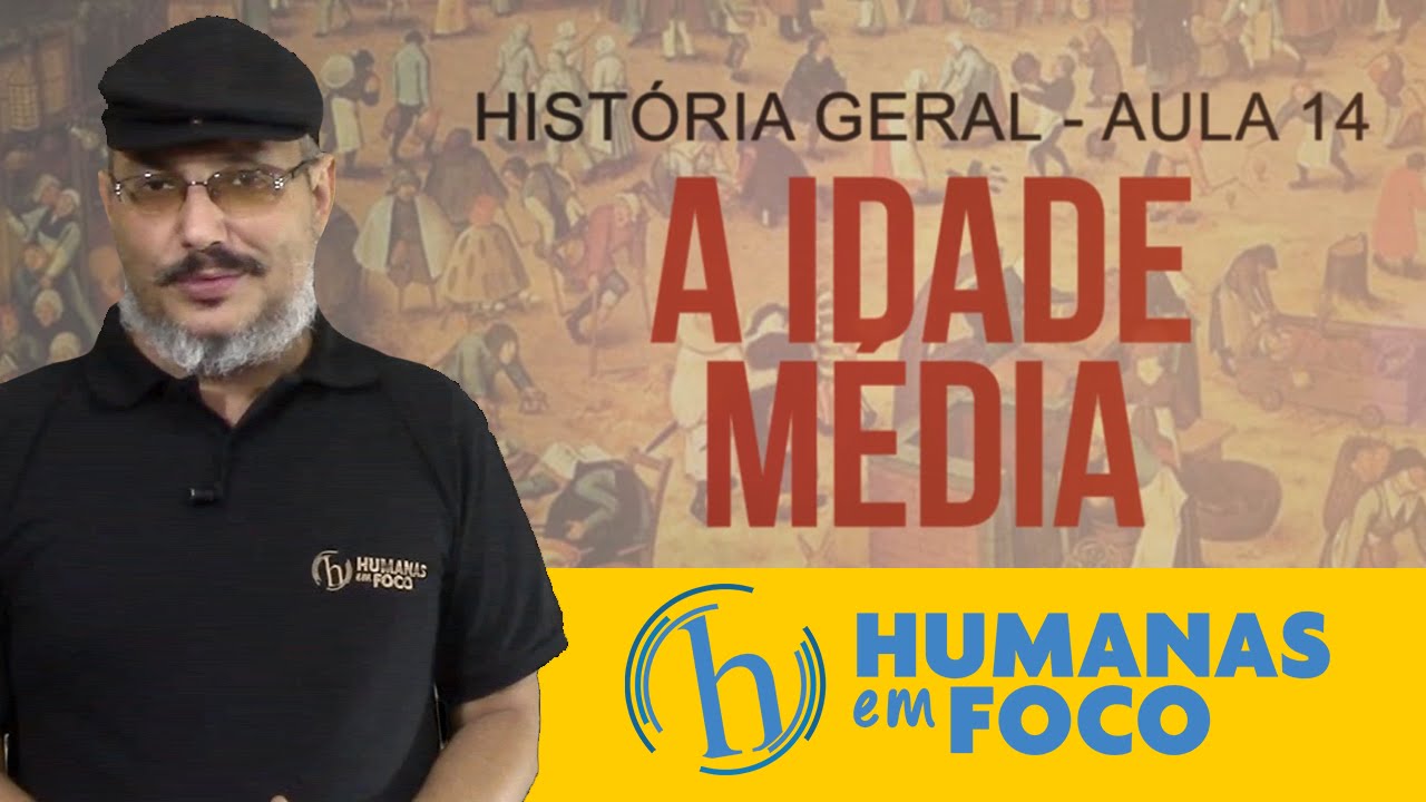 História Geral - Aula 14 - A idade média