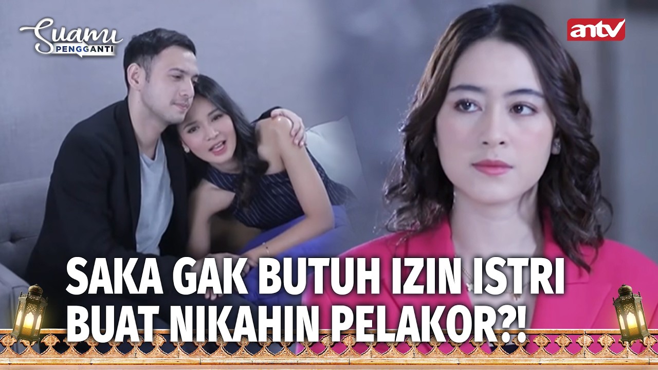 SUAMI MUKA DUA! Depan Setia, Belakang&hellip; | Suami Pengganti Eps 111 (FULL)