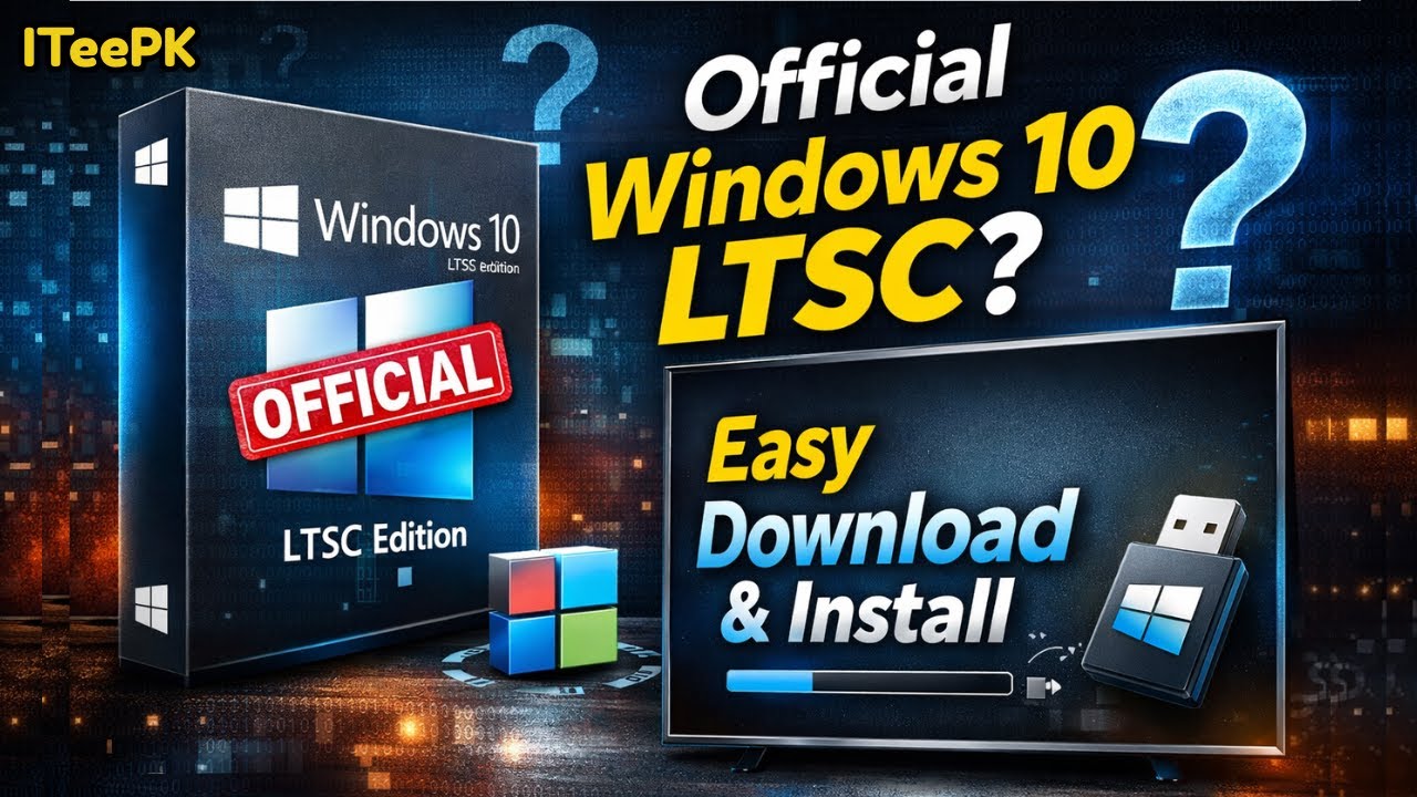 Windows 10 LTSC Download & Install (Official Microsoft ISO) | Support Period Explained