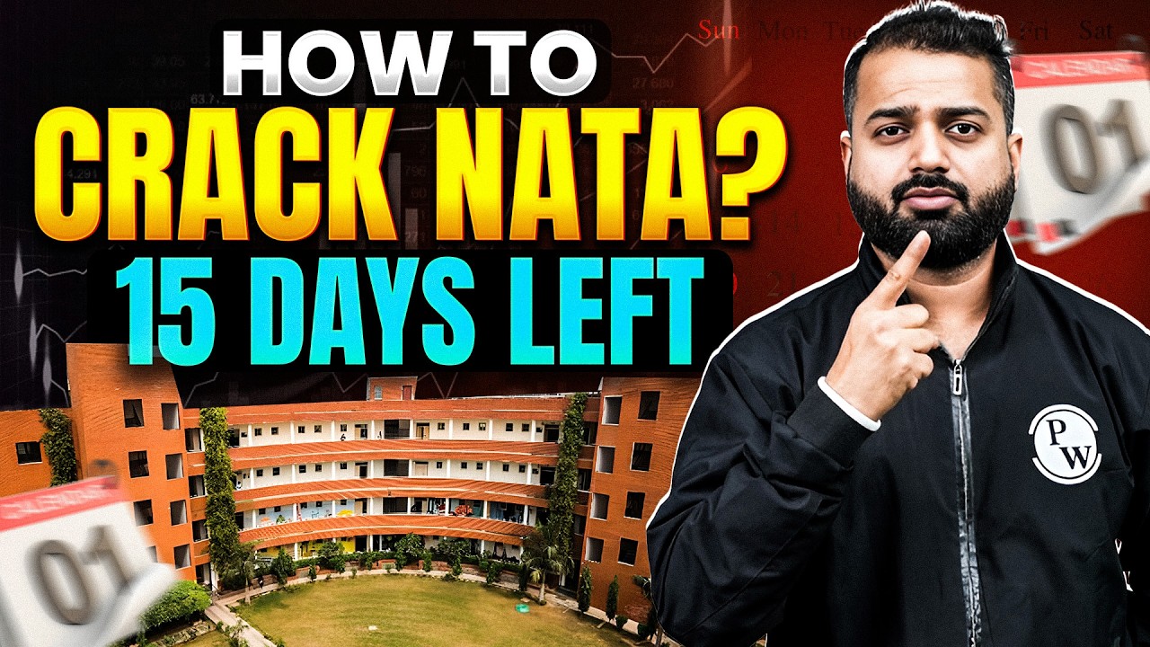 Last 15 Days Strategy for NATA Exam | Best Preparation Plan to Boost Score