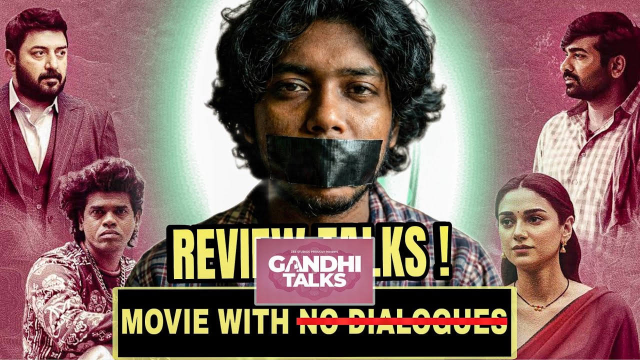 Movie with O dialogues- Gandhi talks movie review !