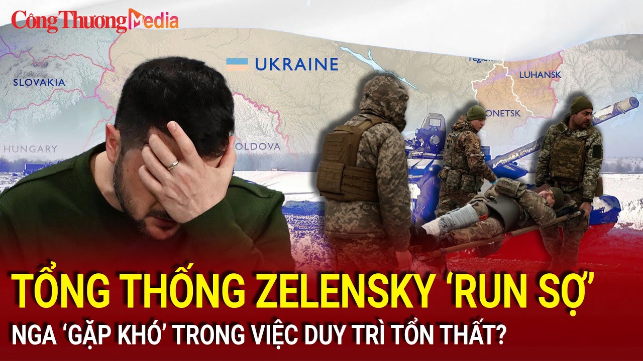 Chiến sự Nga-Ukraine tối 10/11: Tổng thống Zelensky &lsquo;run sợ&rsquo;, Nga &lsquo;gặp kh&oacute;&rsquo; khi duy tr&igrave; tổn thất?