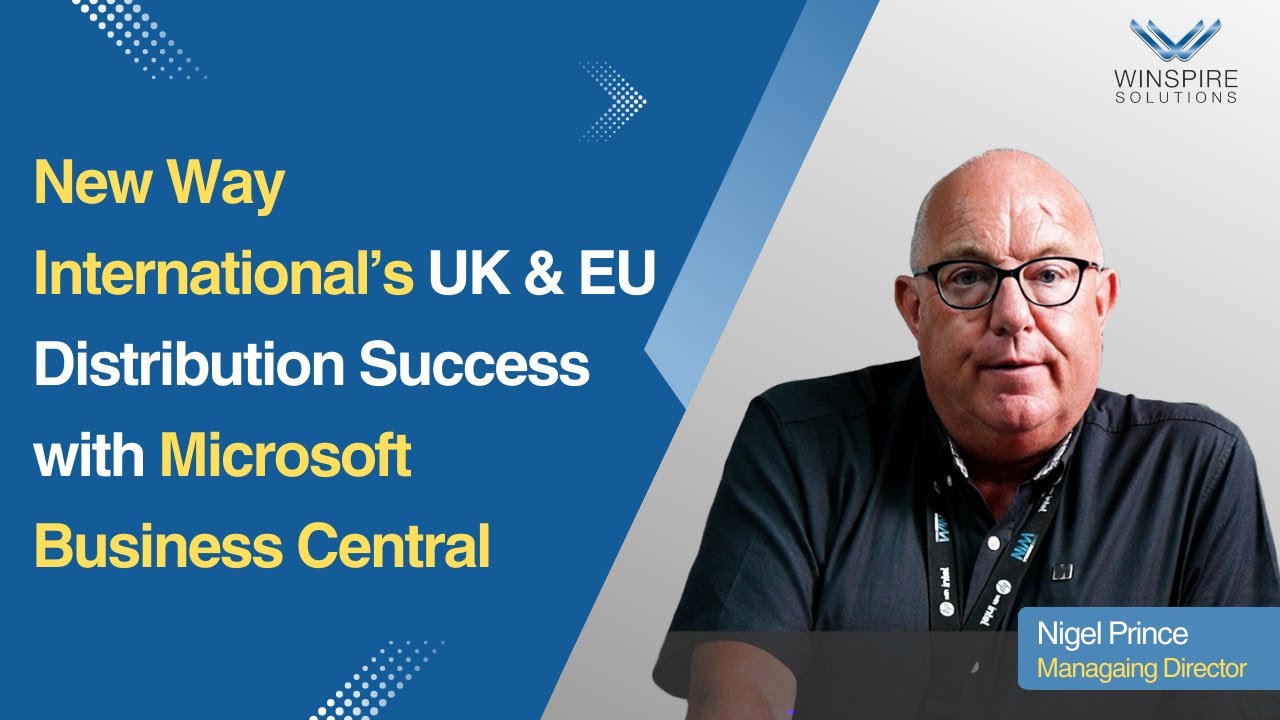 How New Way International Transformed UK & EU Distribution with Microsoft Business Central
