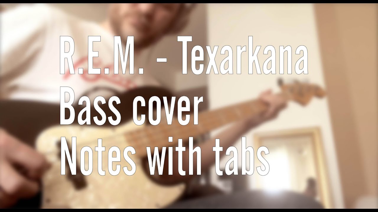 R.E.M. - Texarkana - bass cover + pdf