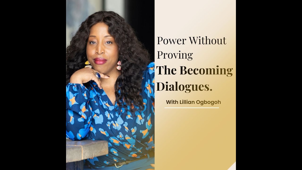 Power Without Proving: The Becoming Dialogues (Guest Session) - Daniella Genas and Lillian Ogbogoh
