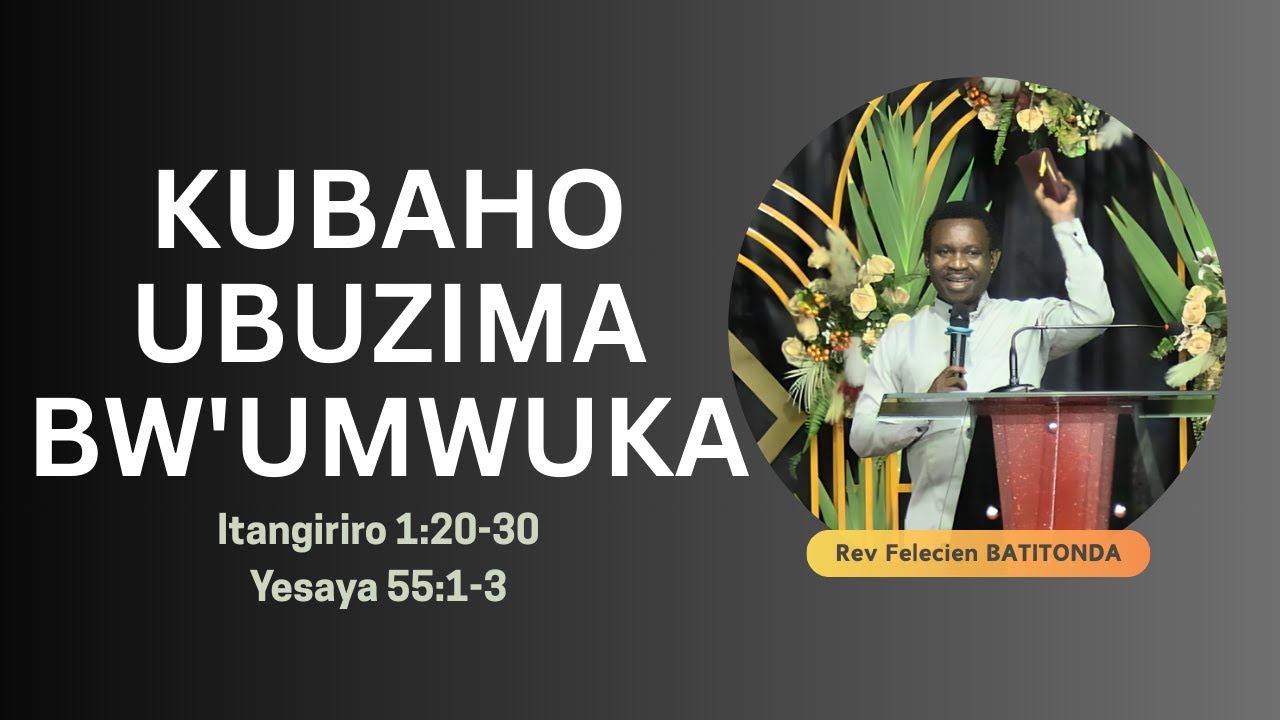 Kubaho ubuzima bw'Umwuka by Rev. Batitonda Felicien | amateraniro yo ku cyumweru 27/04/2025