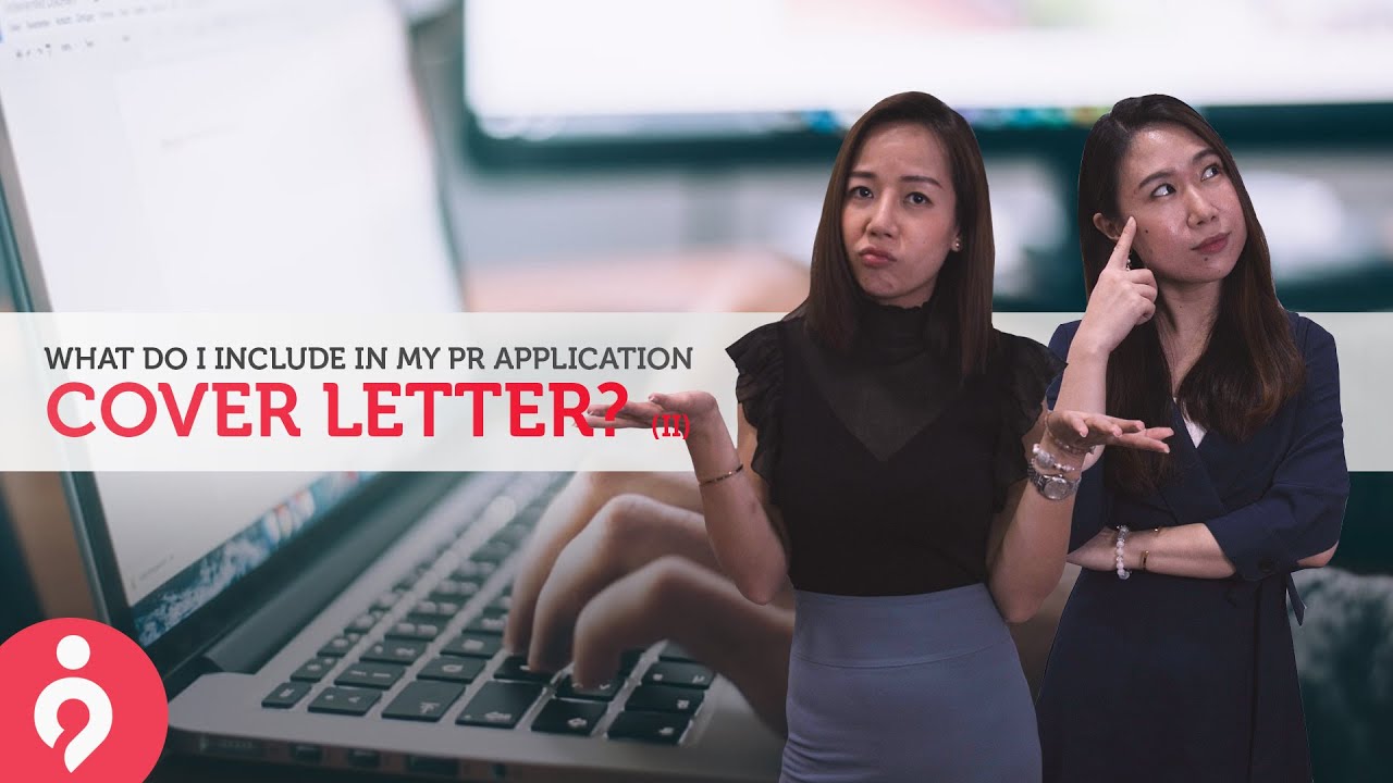 What Do I Need To Include In My PR Application Cover Letter? (Part II)