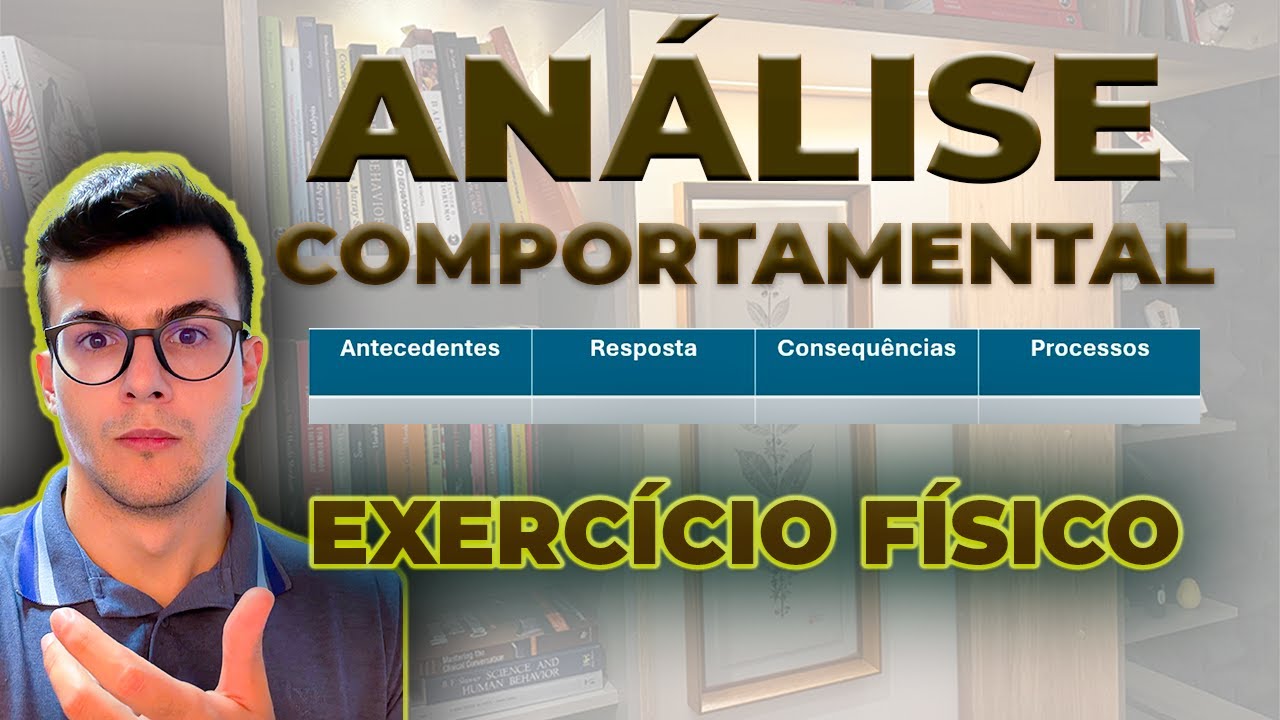 ANÁLISE COMPORTAMENTAL NA PRÁTICA: EXERCÍCIO FÍSICO #análisecomportamental #análisedocomportamento