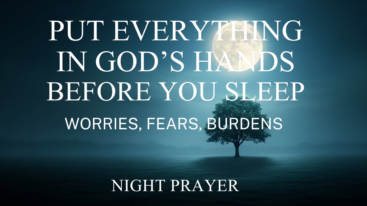 Say This Powerful Bedtime Prayer Tonight, Watch God Bring You Peace and Rest | Blessing Night Prayer
