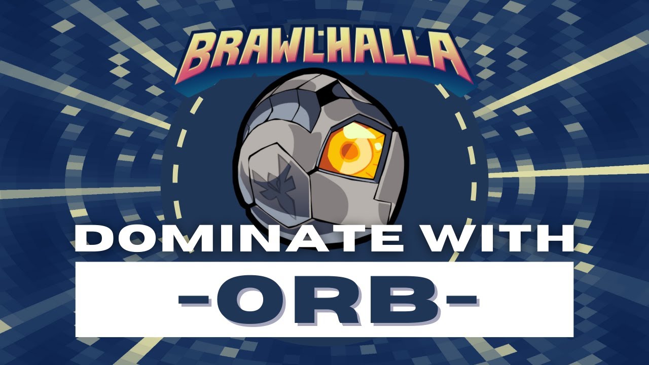 3 Tips to DOMINATE with Orb - Brawlhalla Orb Guide
