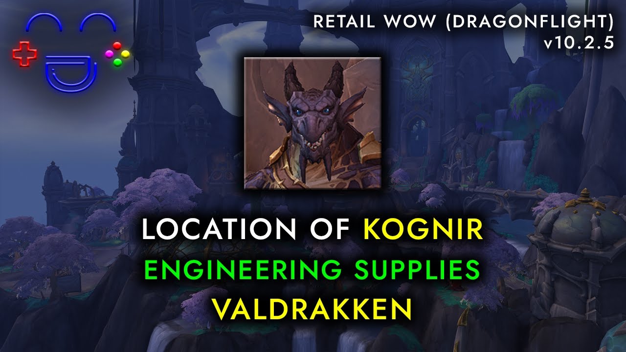 Kognir Location | Engineering Supplies | Valdrakken WoW