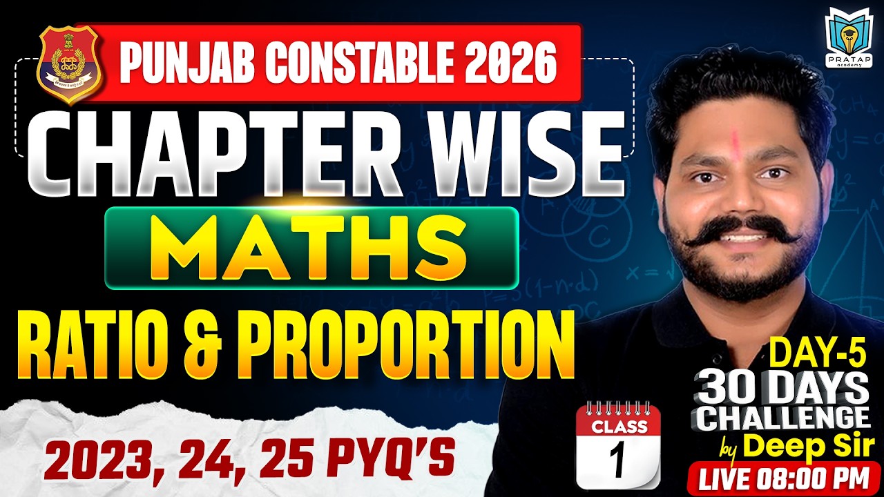 Punjab Police Constable 2026 | Ratio and Proportion Class-1 | Maths 30 Days Challenge by Deep Sir #5