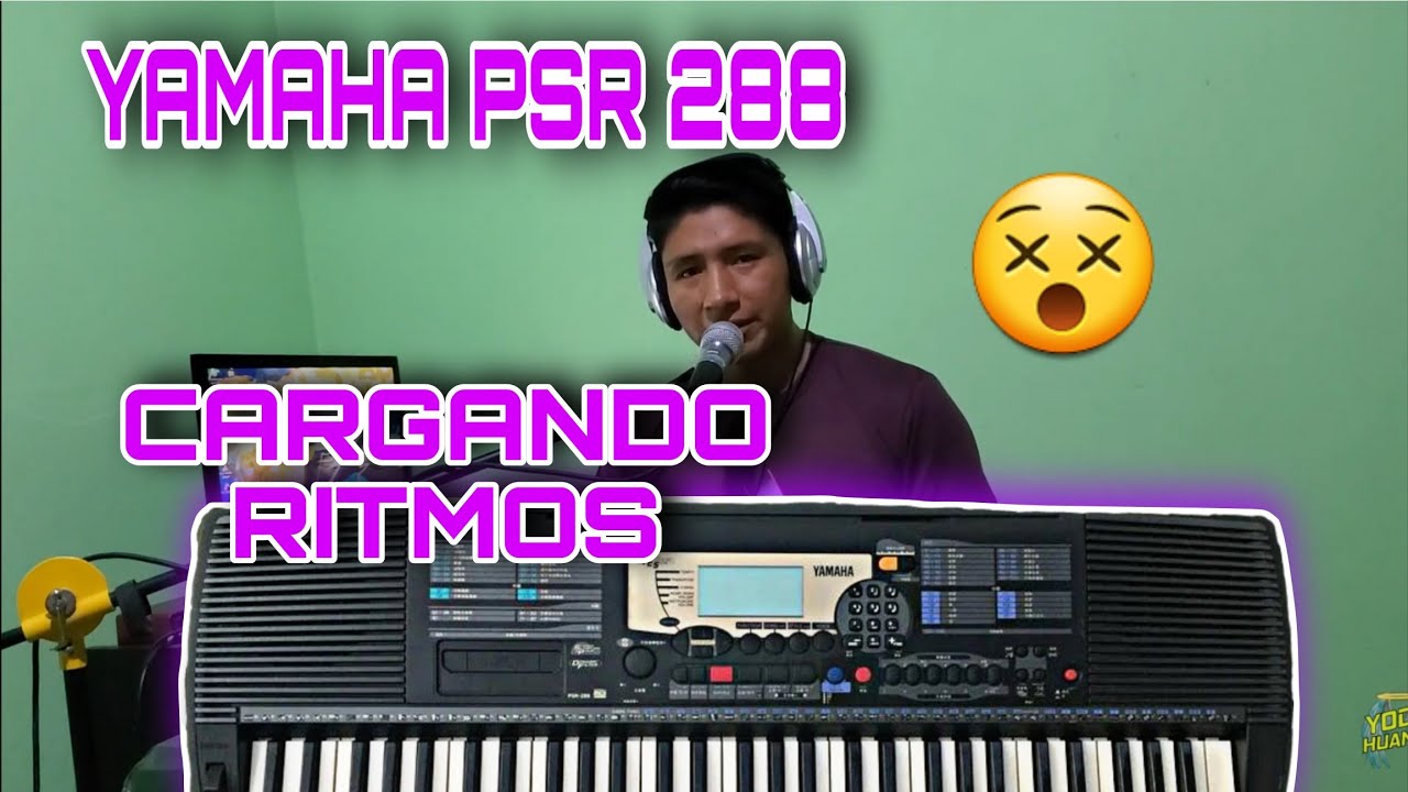 YAMAHA PSR 288 (sound and styles demonstration) HiQ FOLKROCK SONIDOS DE MINISTERIOS cargando stys