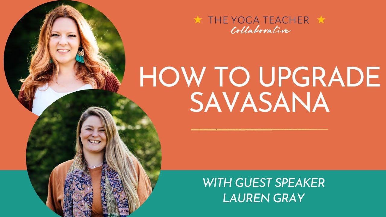 How to Upgrade Savasana