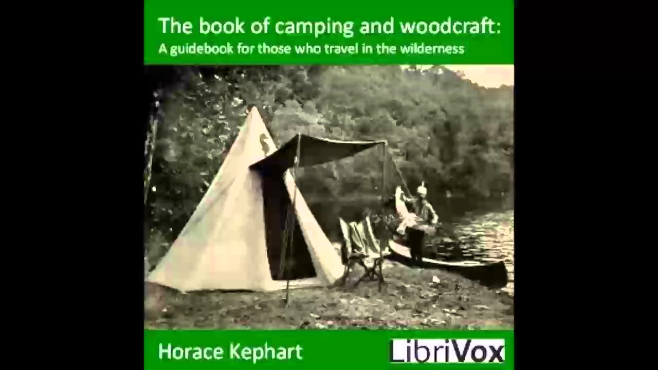 The book of camping and woodcraft (FULL Audiobook)
