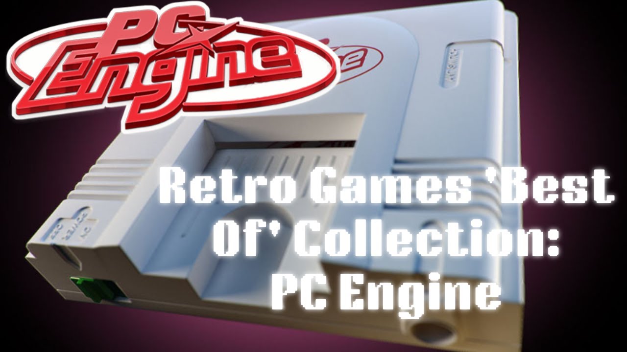 My 'Best of ' Retro Games Collection - PC Engine - Top 100 Games