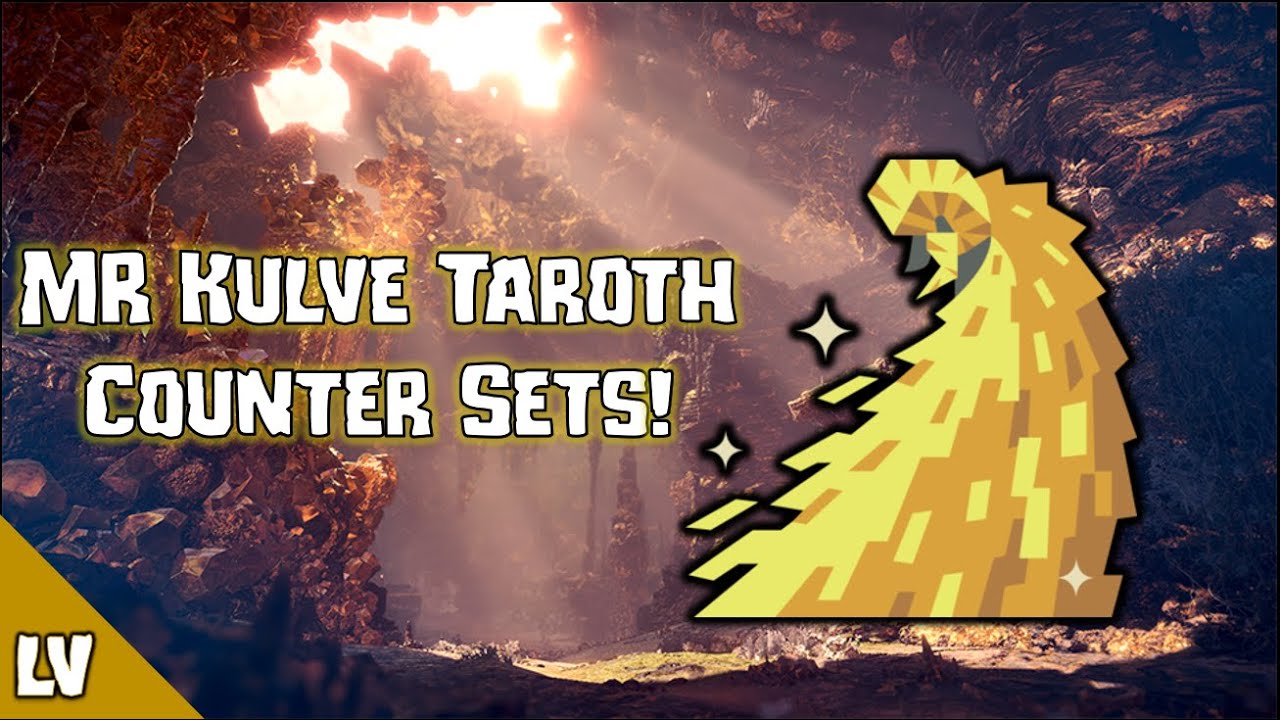 MR Kulve Taroth Counter Builds! | MHW: Iceborne v13.50