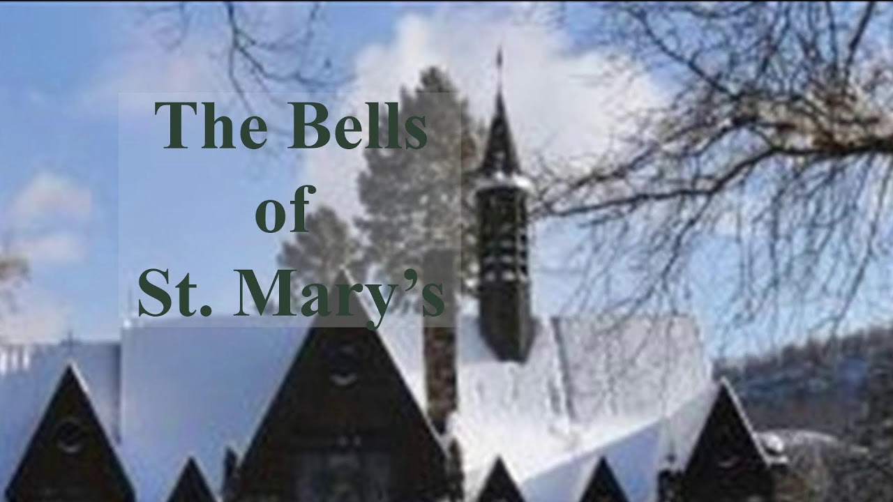 THE BELLS OF ST. MARY'S