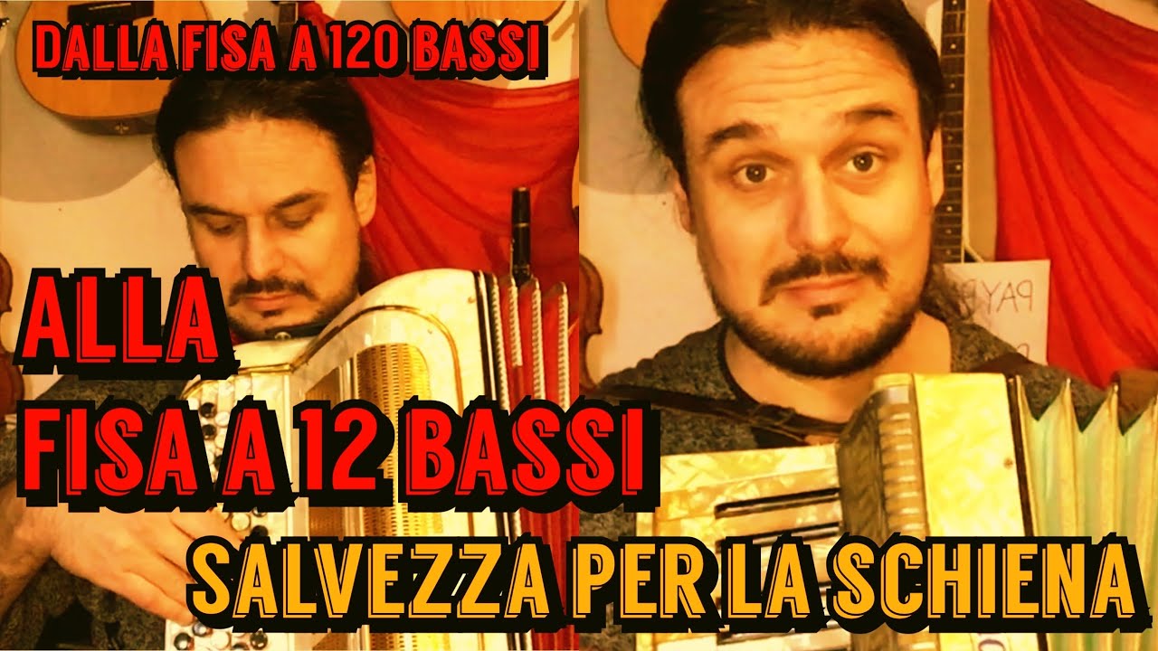 FISARMONICA A 12 BASSI - Come ottenere il massimo e salvarsi la schiena