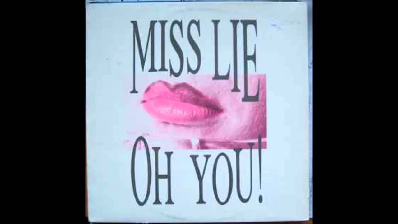 MISS LIE - OH YOU!   1990