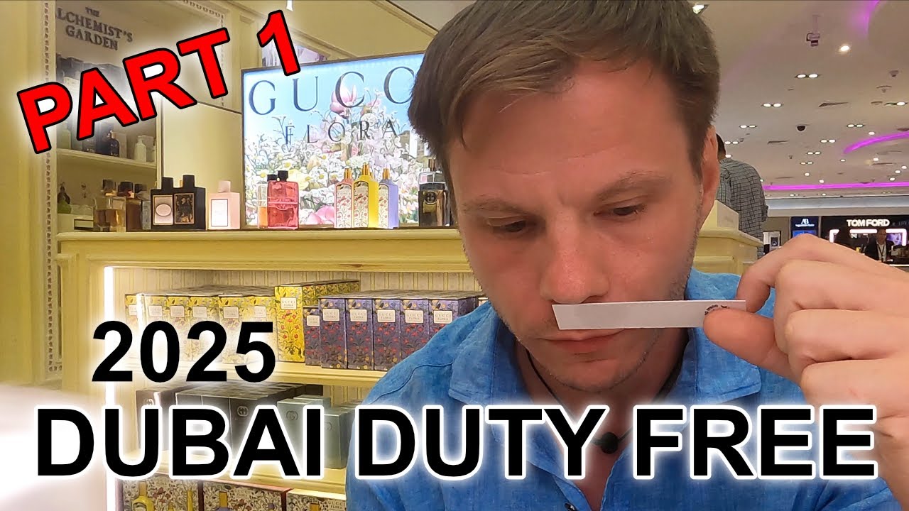 DUBAI DUTY FREE FRAGRANCES 2025 Part 1 of 2