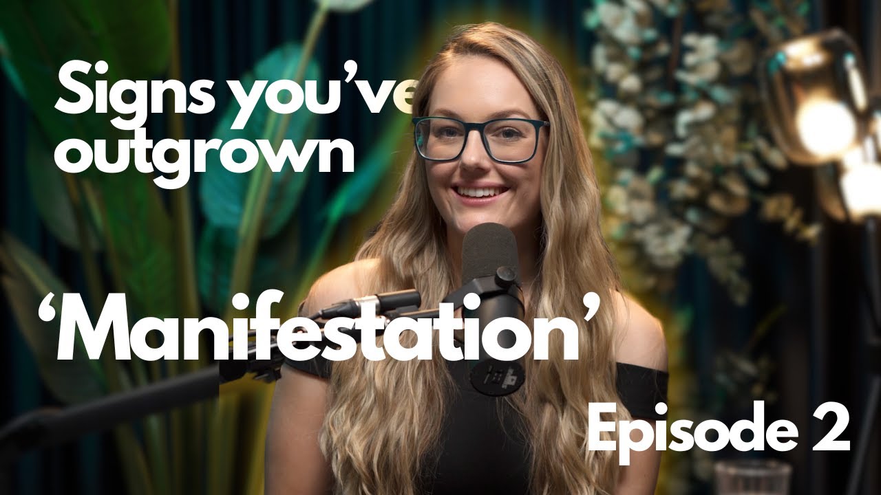 Signs you’ve outgrown ‘Manifestation’ | Consciousness First with Leanne Rose #2