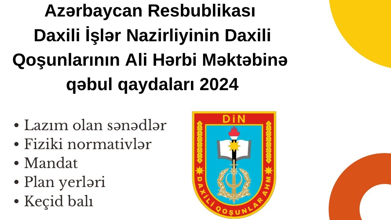 Daxili İşlər Nazirliyinin Daxili Qoşunlarının Ali Hərbi Məktəbinə qəbul qaydaları 2024
