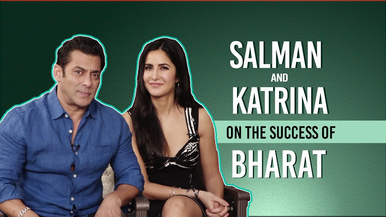Bharat | Salman Khan and Katrina Kaif's EXCLUSIVE interview on the success of the film