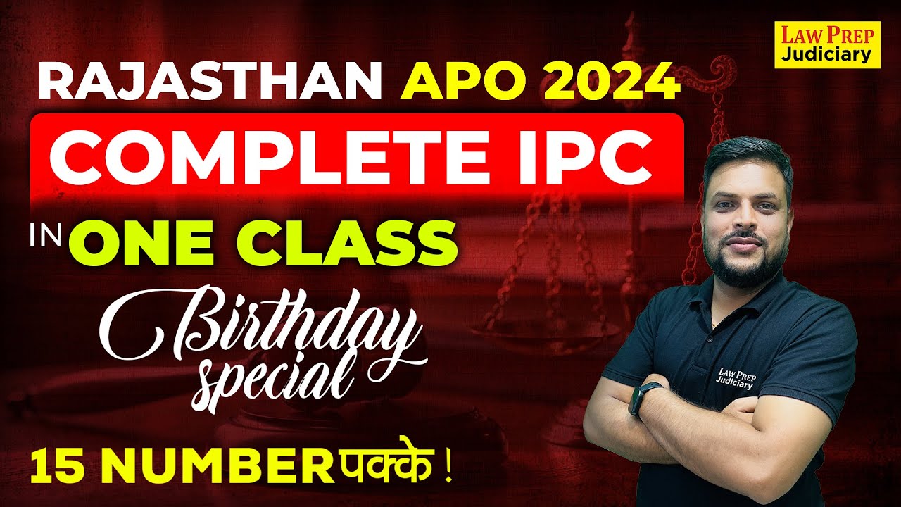Rajasthan APO 2024 : Complete IPC in One Class | Birthday Special Class | IPC for Rajasthan APO