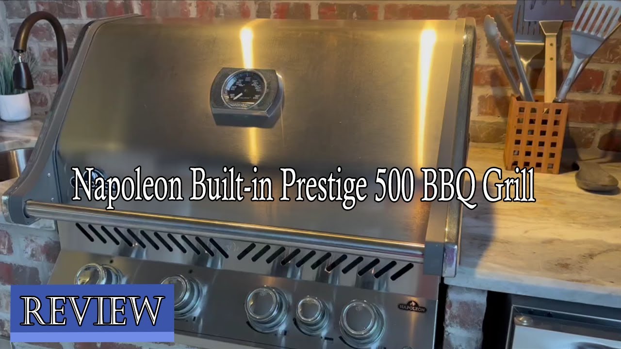 Napoleon Built-in Prestige 500 BBQ Grill Review - Watch Before You Buy!
