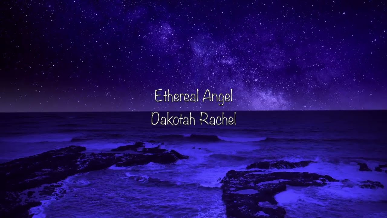 Ethereal Angel- Dakotah Rachel