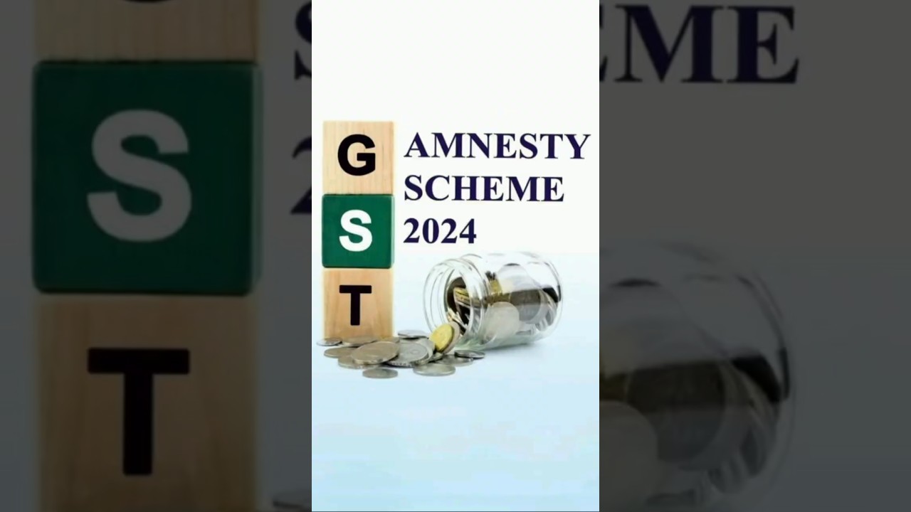 🚨 GST Amnesty Scheme 2024 