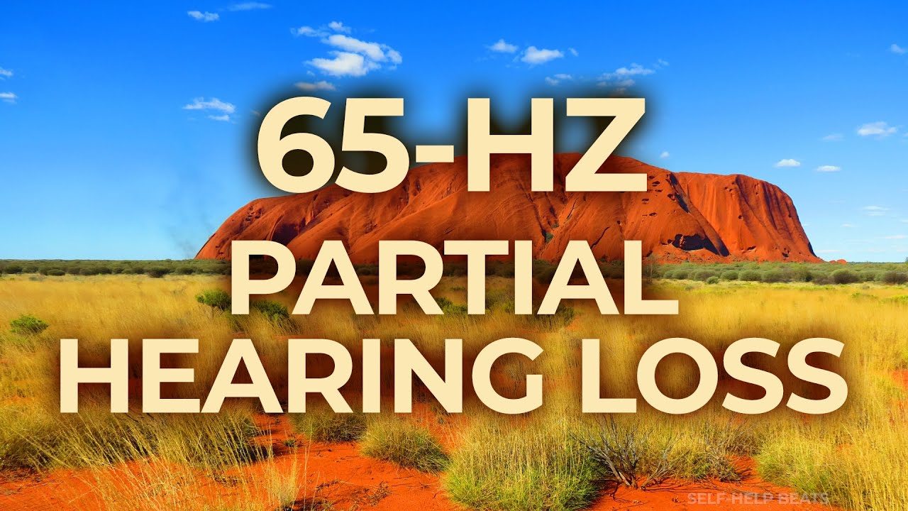 65-Hz Binaural Beat Music Therapy for Partial Hearing Loss & Deafness | Relaxing, Calming, Healing