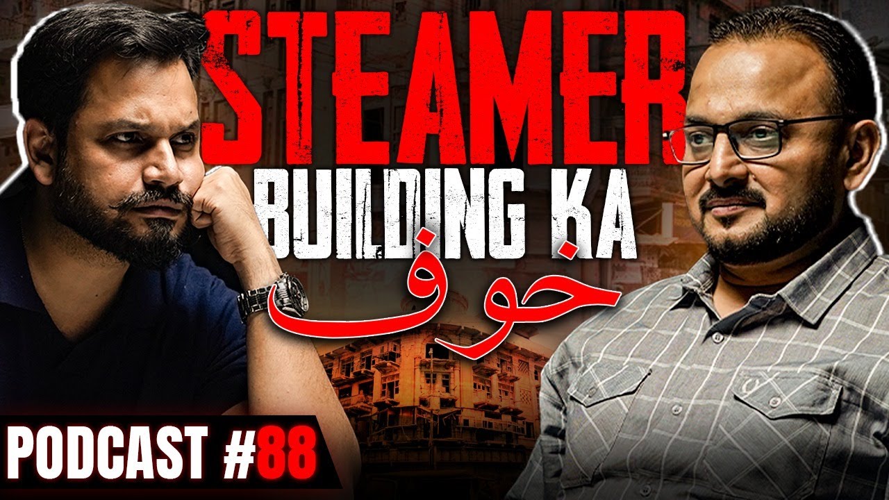 STEAMER BUILDING KA KHAUF – JINNAT KE BACHON KI AWAAZEIN 😨| PODCAST WITH AZLAN SHAH & BIG BROTHER