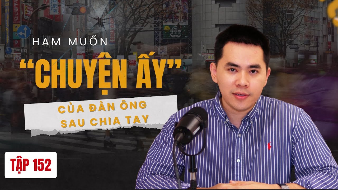 SỰ THẬT VỀ HAM MUỐN TÍNH DỤC CỦA ĐÀN ÔNG SAU CHIA TAY ?