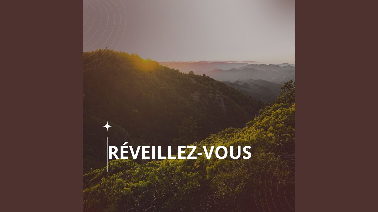 RÉVEILLEZ-VOUS