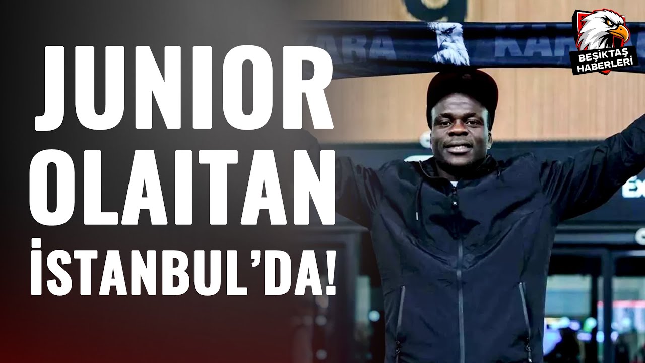 Beşiktaş'ın Yeni Transferi Junior Olaitan, İstanbul'da! İşte O G&ouml;r&uuml;nt&uuml;ler